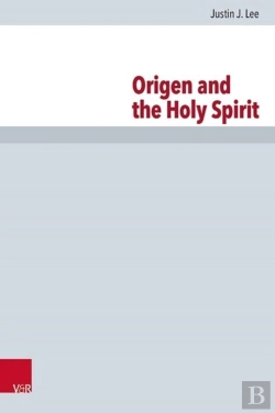 Bertrand.pt - Origen And The Holy Spirit