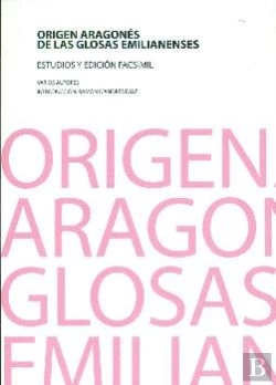 Bertrand.pt - Origen Aragonés De Las Glosas Emilianenses
