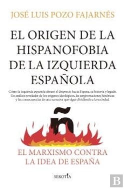 Bertrand.pt - Origen De La Hispanofobia De La Izquierda Española, El