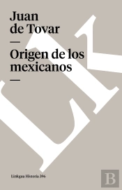 Origen De Los Mexicanos
