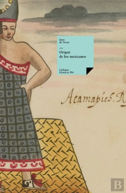 Bertrand.pt - Origen De Los Mexicanos