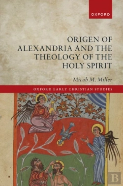 Bertrand.pt - Origen Of Alexandria And The Theology Of The Holy Spirit