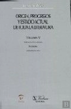 Bertrand.pt - Origen, Progresos Y Estado Actual De Toda La Literatura. Ciencias Naturales. Filosofía. Jurisprudenc