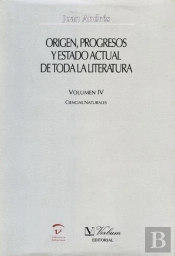 Origen, Progresos Y Estado Actual De Toda La Literatura. Ciencias Naturales