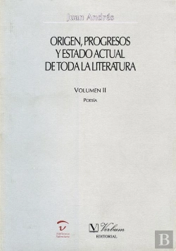 Bertrand.pt - Origen, Progresos Y Estado Actual De Toda La Literatura. Poesía