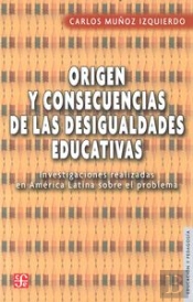 Origen Y Consecuencias De Las Desigualdades Educativas 
