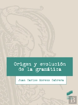 Bertrand.pt - Origen Y Evolución De La Gramática