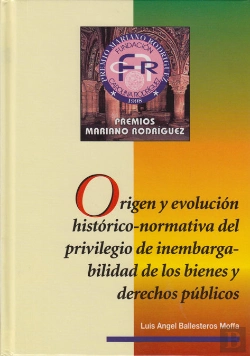 Bertrand.pt - Origen Y Evolucion Historico-Normativa Del Privilegio De Inembargabilidad De Los Bienes Y Derechos P