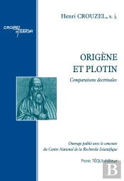 Origène Et Plotin : Comparaisons Doctrinales