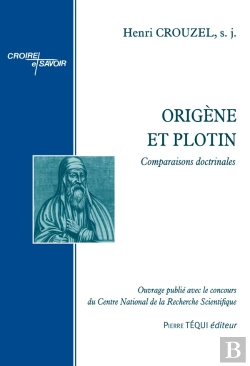 Bertrand.pt - Origène Et Plotin : Comparaisons Doctrinales