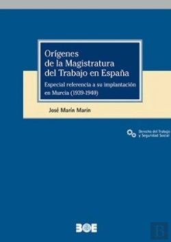 Bertrand.pt - Origenes De La Magistratura Del Trabajo En España. Especial Refer