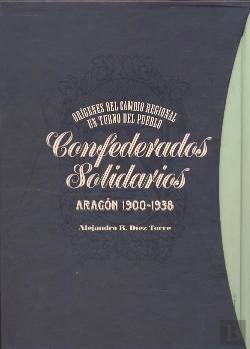 Bertrand.pt - Orígenes Del Cambio Regional Y Turno Del Pueblo En Aragón, 1900-1938