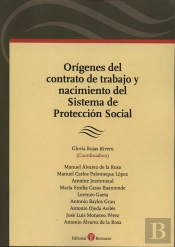Orígenes Del Contrato De Trabajo Y Nacimiento Del Sistema De Protección Social