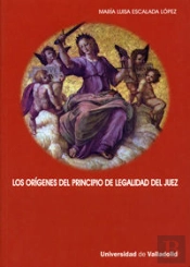 Orígenes Del Principio De Legalidad Del Juez, Los