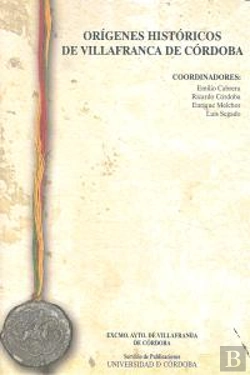 Bertrand.pt - Orígenes Históricos De Villafranca De Córdoba
