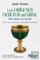 Origenes Ocultos Del Grial