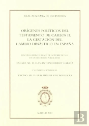 Orígenes Políticos Del Testamento De Carlos Ii. La Gestación Del Cambio Dinástico En España.