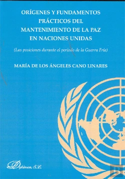 Bertrand.pt - Orígenes Y Fundamentos Prácticos Del Mantenimiento De La Paz En Las Naciones Unidas