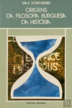 Bertrand.pt - Origens da Filosofia Burguesa da História