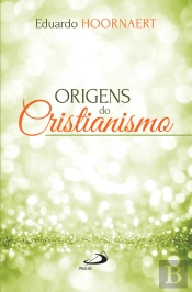 Origens Do Cristianismo