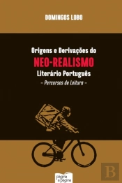 Origens e Derivações do Neo-Realismo Literário Português