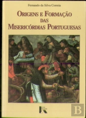 Origens e Formação das Misericórdias Portuguesas