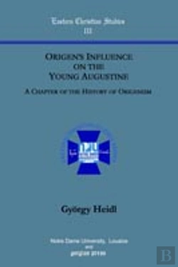 Bertrand.pt - Origen'S Influence On The Young Augustine