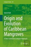Origin And Evolution Of Caribbean Mangroves