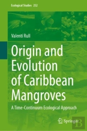 Origin And Evolution Of Caribbean Mangroves