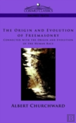 Bertrand.pt - Origin And Evolution Of Freemasonry Connected With The Origin And Evolution Of The Human Race