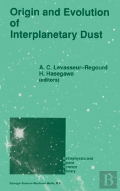 Origin And Evolution Of Interplanetary Dust