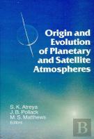 Origin And Evolution Of Planetary And Satellite Atmospheres