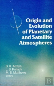 Origin And Evolution Of Planetary And Satellite Atmospheres