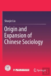 Origin And Expansion Of Chinese Sociology