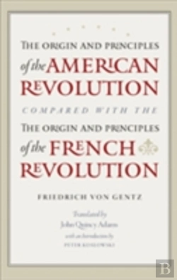 Bertrand.pt - Origin & Principles Of The American Revolution Compared With The Origin & Principles Of The French Revolution