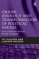Origin, Ideology And Transformation Of Political Parties
