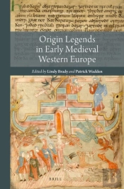 Origin Legends In Early Medieval Western Europe