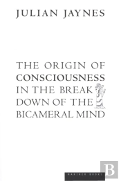 Origin Of Consciousness In The Breakdown Of The Bicameral Mind