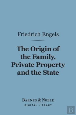 Bertrand.pt - Origin Of The Family, Private Property And The State (Barnes & Noble Digital Library)