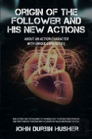 Origin Of The Follower And His New Actions