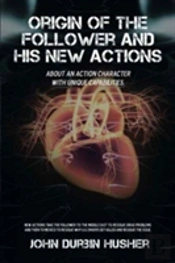 Origin Of The Follower And His New Actions