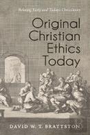 Original Christian Ethics Today