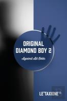 Original Diamond Boy 2