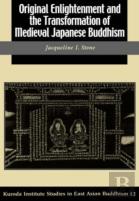 Original Enlightenment And The Transformation Of Medieval Japanese Buddhism