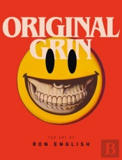 Original Grin: The Art Of Ron English