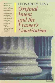 Original Intent And The Framers' Constitution
