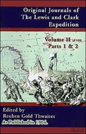 Original Journals Of The Lewis And Clark Expedition: 1804-1806; Part 1 & 2 Volume 2