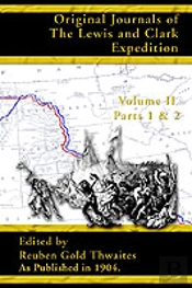 Original Journals Of The Lewis And Clark Expedition