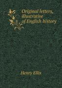 Original Letters, Illustrative Of English History