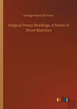 Bertrand.pt - Original Penny Readings, A Series Of Short Sketches